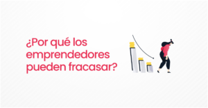 emprendedores pueden fracasar